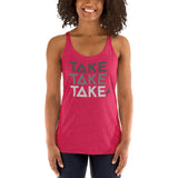 Take Take Take! Women's Racerback Tank - Crag Life